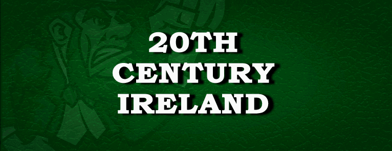 History of 20th Century Ireland