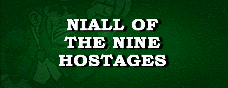 Niall Of The Nine Hostages