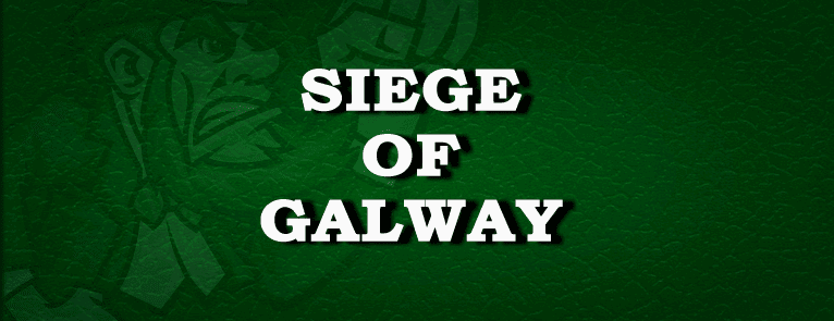 The Siege of Galway 1651 - 1652