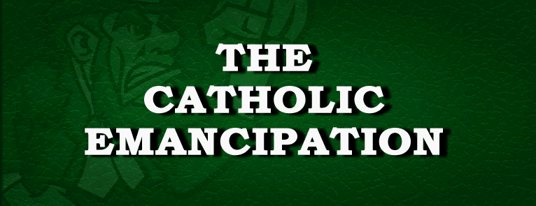 The Fight for Catholic Emancipation